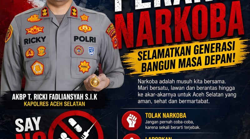 Kapolres Aceh Selatan Sampaikan Himbauan Tegas Perangi Narkoba Demi Selamatkan Generasi