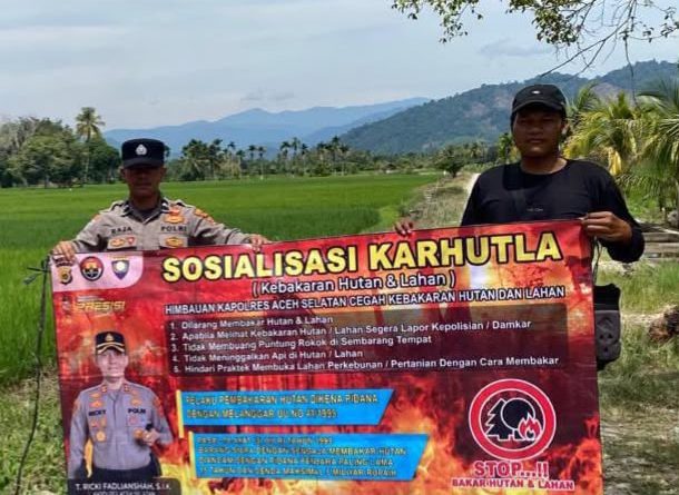 Cegah Karhutla, Polsek Kluet Timur Gencarkan Sosialisasi dan Edukasi kepada Masyarakat Cegah Karhutla, Polsek Kluet Timur Gencarkan Sosialisasi dan Edukasi kepada Masyarakat